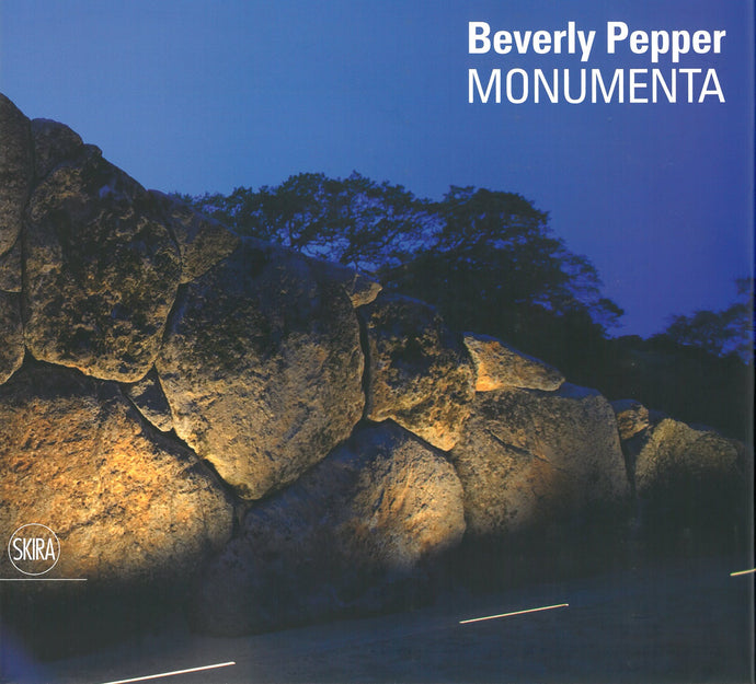 Beverly Pepper: Monumenta